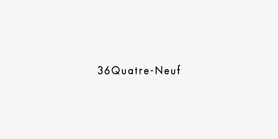 36 Quatre-Neuf | WOMEN | ABAHOUSE INTERNATIONAL Co.